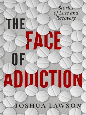cover image of The Face of Addiction